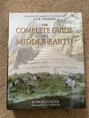 Tcg The Complete Guide To Middle Earth Foster Nasmith Tolkien